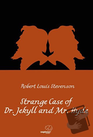 The Strange Case Of Dr. Jekyll And Mr. Hyde - Robert Louis Stevenson -