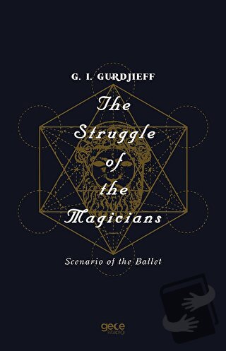 The Struggle of The Magicians - G. I. Gurdjieff - Gece Kitaplığı - Fiy