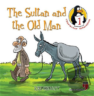 The Sultan and the Old Man - Responsibility - Hatice Işılak Durmuş - E