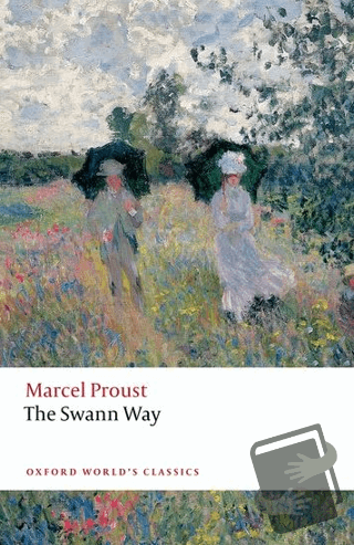 The Swann Way - Marcel Proust - Oxford University Press - Classics - F