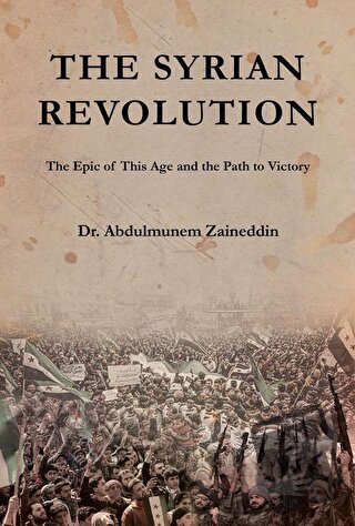 The Syrian Revolution (Ciltli) - Abdulmunem Zaineddin - Asalet Yayınla