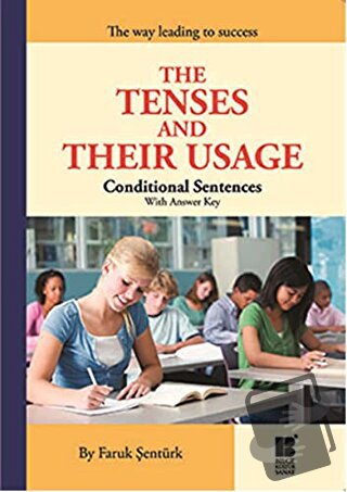 The Tenses and Their Usage - Conditional Sentences With Answer Key - F