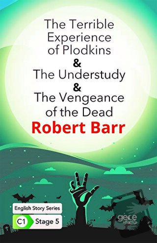 The Terrible Experience of Plodkins - The Understudy - The Vengeance o