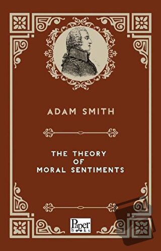 The Theory Moral Sentiments - Adam Smith - Paper Books - Fiyatı - Yoru