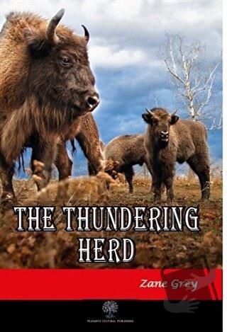 The Thundering Herd - Zane Grey - Platanus Publishing - Fiyatı - Yorum