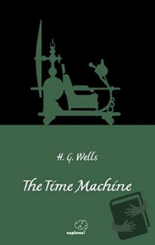 The Time Machine - H. G. Wells - Sapiens Yayınları - Fiyatı - Yorumlar