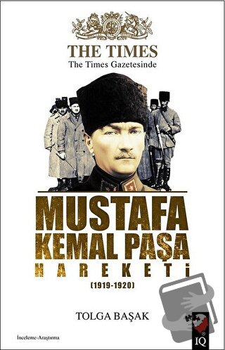 The Times Gazetesinde Mustafa Kemal Paşa Hareketi (1919-1920) - Tolga 