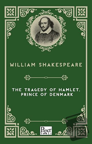 The Tragedy of Hamlet, Prince of Denmark - William Shakespeare - Paper