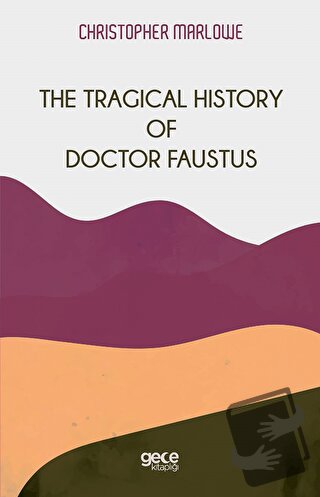 The Tragical History Of Doctor Faustus - Christopher Marlowe - Gece Ki