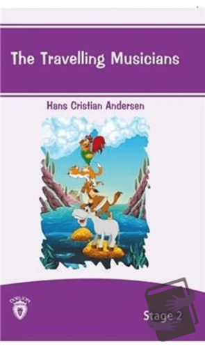 The Travelling Musicians İngilizce Hikayeler Stage 2 - Hans Christian 