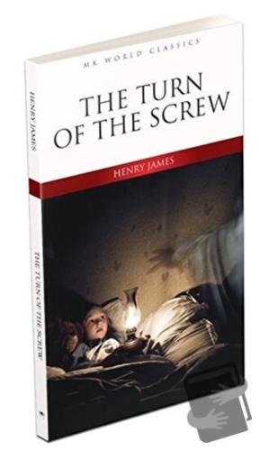 The Turn of the Screw - İngilizce Roman - Henry James - MK Publication