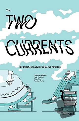 The Two Currents - Kolektif - Matbuat Yayınları - Fiyatı - Yorumları -