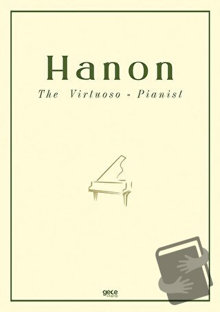 The Virtuoso - Pianist - Charles Louis Hanon - Gece Kitaplığı - Fiyatı