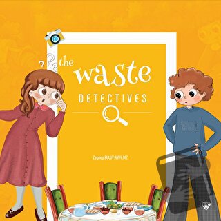 The Waste Detectives - Zeynep Bulut Akyıldız - Türkiye Diyanet Vakfı Y