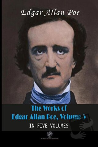 The Works Of Edgar Allan Poe, Volume 5 - Edgar Allan Poe - Platanus Pu