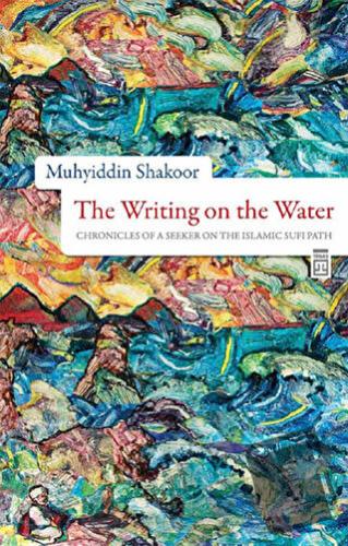 The Writing on the Water - Muhyiddin Shakoor - Timaş Publishing - Fiya