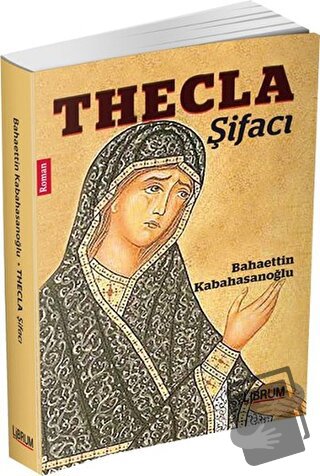 Thecla - Şifacı - Bahaettin Kabahasanoğlu - Librum Kitap - Fiyatı - Yo