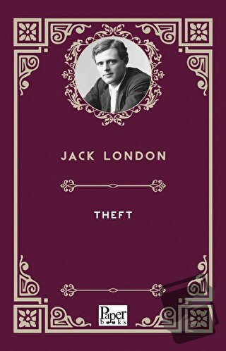 Theft - Jack London - Paper Books - Fiyatı - Yorumları - Satın Al