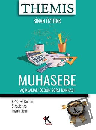 Themis Muhasebe - Açıklamalı Özgün Soru Bankası - Sinan Öztürk - Kuram