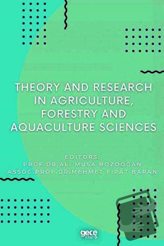 Theory and Research in Agriculture, Forestry and Aquaculture Sciences 