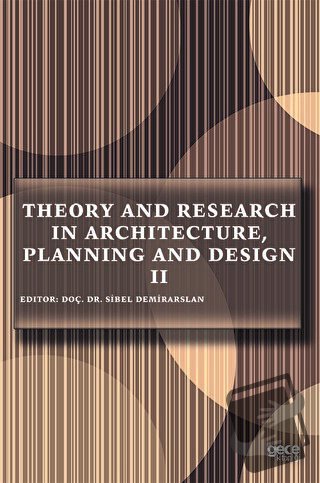 Theory and Research in Architecture, Planning and Design 2 - Sibel Dem