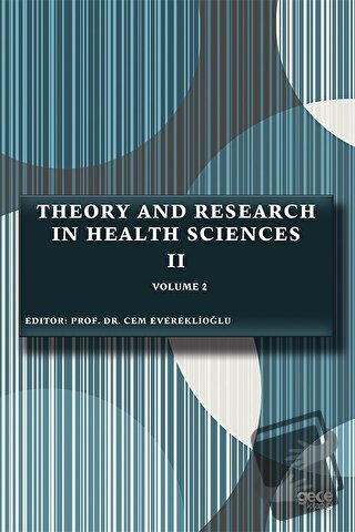 Theory and Research in Health Sciences 2 Volume 2 - Cem Evereklioğlu -