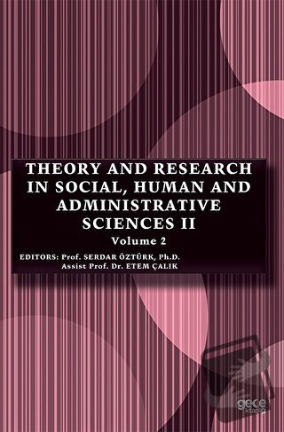 Theory and Research in Social, Human and Administrative Sciences 2 Vol