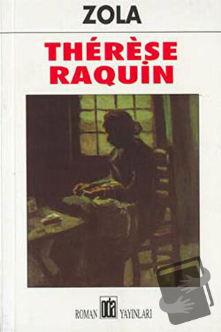 Therese Raquin - Emile Zola - Oda Yayınları - Fiyatı - Yorumları - Sat