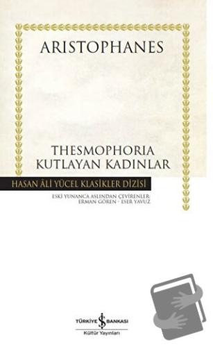 Thesmophoria - Kutlayan Kadınlar (Ciltli) - Aristophanes - İş Bankası 