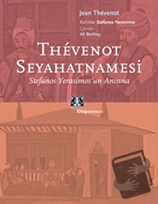 Thevenot Seyahatnamesi - Jean Thevenot - Kitap Yayınevi - Fiyatı - Yor