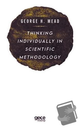 Thinking Individually in Scientific Methodology - George H. Mead - Gec