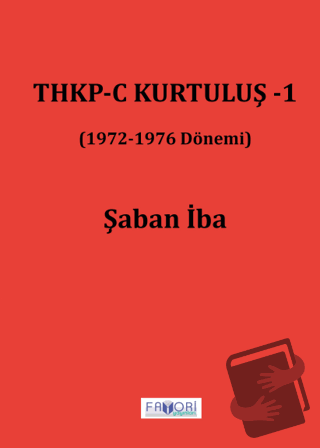 THKP-C Kurtuluş -1 - Şaban İba - Favori Yayınları - Fiyatı - Yorumları