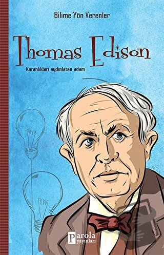 Thomas Edison - Mehmet Murat Sezer - Parola Yayınları - Fiyatı - Yorum