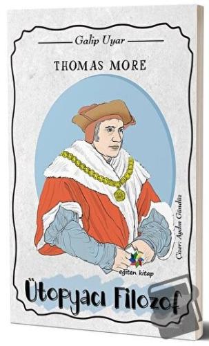 Thomas More - Galip Uyar - Eğiten Kitap - Fiyatı - Yorumları - Satın A