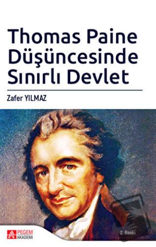 Thomas Paine Düşüncesinde Sınırlı Devlet - Zafer Yılmaz - Pegem Akadem