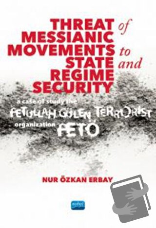 Threat of Messianic Movements to State and Regime Security: A Case Stu