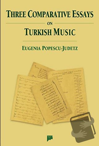 Three Comparative Essays on Turkish Music - Eugenia Popescu - Judetz -