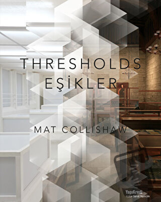 Thresholds - Eşikler - Mat Collishaw - Yapı Kredi Yayınları - Fiyatı -