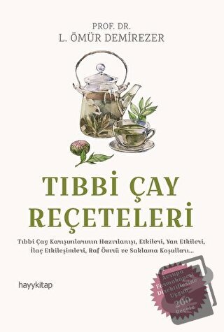 Tıbbi Çay Reçeteleri - L. Ömür Demirezer - Hayykitap - Fiyatı - Yoruml