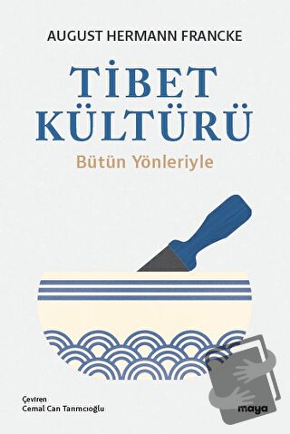 Tibet Kültürü - August Hermann Francke - Maya Kitap - Fiyatı - Yorumla