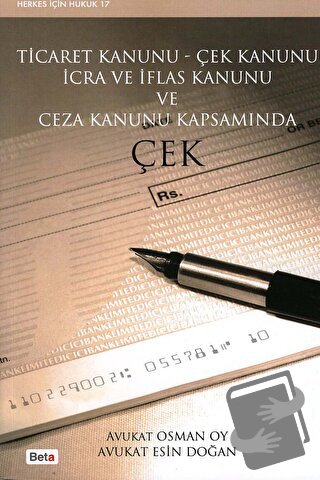 Ticaret Kanunu - Çek Kanunu İcra ve İflas Kanunu ve Ceza Kanunu Kapsam