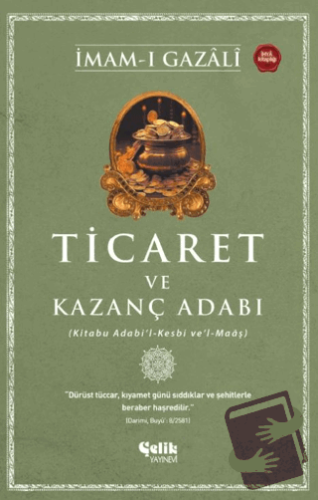 Ticaret ve Kazanç Adabı - İmam-ı Gazali - Çelik Yayınevi - Fiyatı - Yo