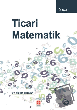 Ticari Matematik - Sıdıka Parlak - Ekin Basım Yayın - Fiyatı - Yorumla