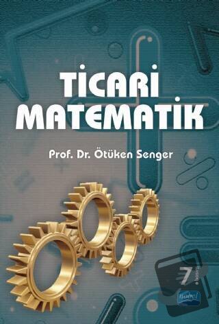 Ticari Matematik - Ötüken Senger - Nobel Akademik Yayıncılık - Fiyatı 