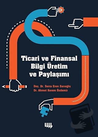 Ticari ve Finansal Bilgi Üretim ve Paylaşımı - Ahmet Kerem Özdemir - L