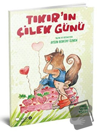 Tıkır’ın Çilek Günü - Aysun Berktay Özmen - Redhouse Kidz Yayınları - 