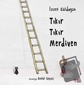 Tıkır Tıkır Merdiven - İzzet Güldoğan - Masalperest - Fiyatı - Yorumla