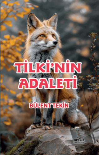 Tilki’nin Adaleti - Bülent Tekin - Delal Yayınları - Fiyatı - Yorumlar