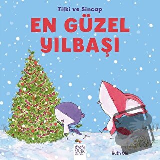 Tilki ve Sincap - En Güzel Yılbaşı - Ruth Ohi - 1001 Çiçek Kitaplar - 