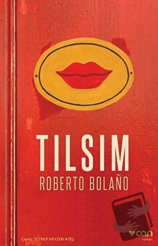 Tılsım - Roberto Bolano - Can Yayınları - Fiyatı - Yorumları - Satın A